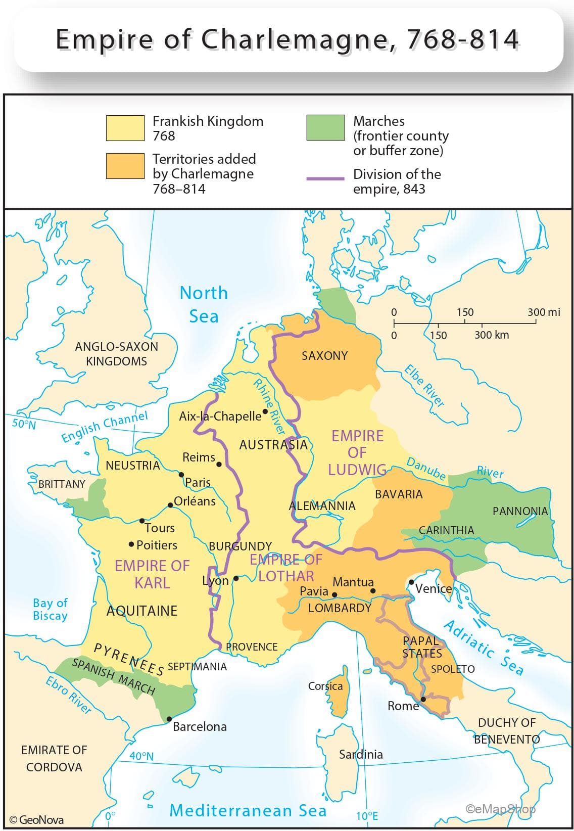 59
50°N
Empire of Charlemagne, 768-814
English Channel
BRITTANY
Bay of
Biscay
ANGLO-SAXON
KINGDOMS
Ebro River
Ⓒ GeoNova
EMIRATE OF
CORDOVA
Frankish Kingdom
768
Territories added
by Charlemagne
768-814
NEUSTRIA
PYRENEES
SPANISH MARCH
0°
Tours
• Poitiers
North
Sea
EMPIRE OF
KARL
AQUITAINE
40°N
Reims
Paris
Orléans
Aix-la-Chapelle
Rhine River
BURGUNDY
SEPTIMANIA
AUSTRASIA
PROVENCE
Barcelona
SAXONY
EMPIRE OF
Lyon LOTHAR Mantua
LOMBARDY
Marches
(frontier county
or buffer zone)
EMPIRE
OF
LUDWIG
ALEMANNIA
Pavia
Division of the
empire, 843
Corsica
Mediterranean Sea
Sardinia
Elbe River
BAVARIA
10°E
Danube
150
Venice
CARINTHIA
RAPAL
STATES
Rome
150
300 km
River
SPOLETO
300 mi
PANNONIA
Adriatic Sea
عمر
DUCHY OF
BENEVENTO
ⒸeMapshop