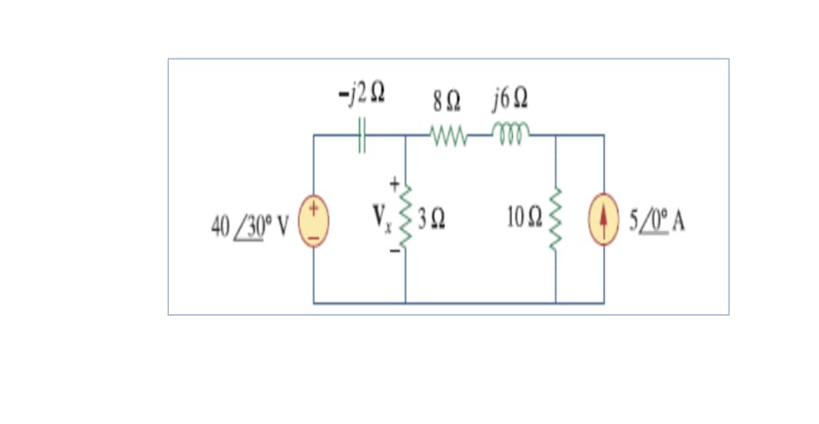 -j2 0
82 j6N
40 /30° V
V, 3 32
102
5/0° A
