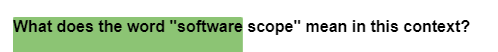 What does the word "software scope" mean in this context?