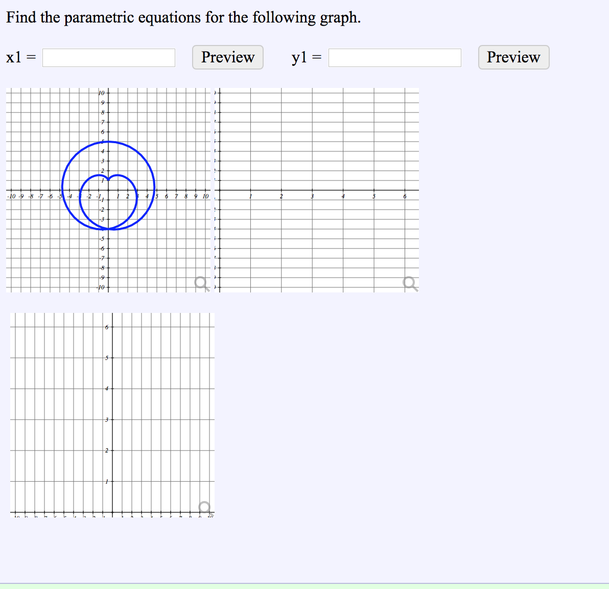 Find the parametric equations for the following graph.
х1:
Preview
yl
Preview
10
-10 -9 -8 -7
10
