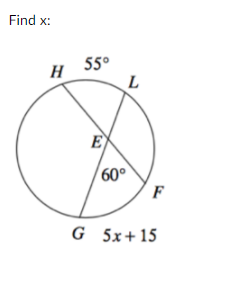 Find x:
55°
L
E
60°
F
G 5x+15
