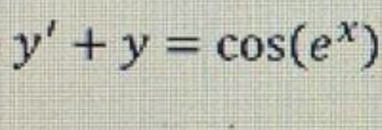 y'+y= cos(e*)
