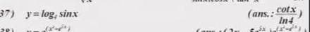 37) y= log, sinx
(ans.: cotx
In4
