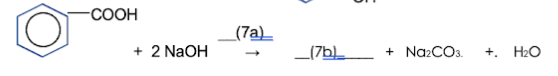 -COOH
_(7a)_
+ 2 NaOH
_(7b)_
+ NazCO3.
H2O
+.
