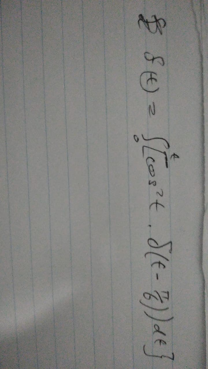 284) = [[cos²t. S(t - 7)) de}