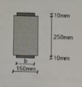 b
150mm
10mm
250mm
$10mm