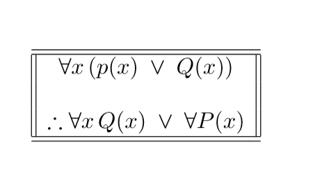 Vx (p(x)
V Q(x),
.. Vx Q(x) V VP(x)
