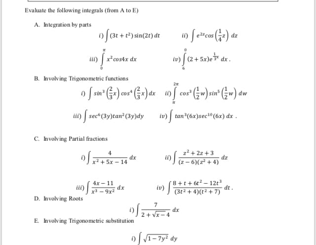 A. Integration by parts
o (3t + t*) sin(2t) dt
