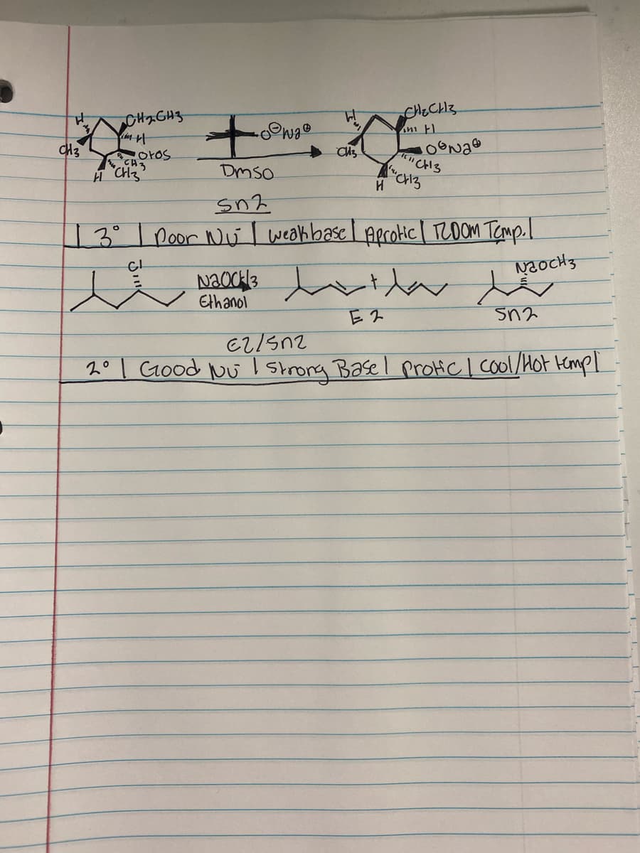 #
CH3
CH₂CH3
im H
otos
CH₂
H CH3
e
•WgⓇ
CH3
Ethanol
Dmso
5n2
11.3°
| 3⁰ | Door Nu I weak base / Aprotic | 1200M Temp. I
C!
H
CH₂CH3
an Fl
обрав
E 2
CH3
نتا Nadals at an
Criz
NaOCH3
502
62/502
2° | Good Nu I strong Base / Protic / cool/Hot templ