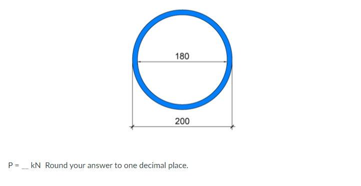 180
200
P =_ kN Round your answer to one decimal place.
