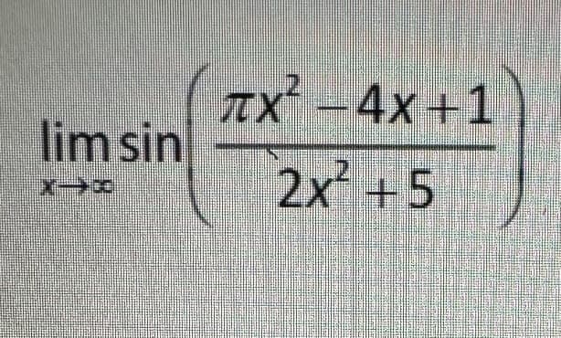 lim sin
1-€
πx² - 4x+1
2x² +5