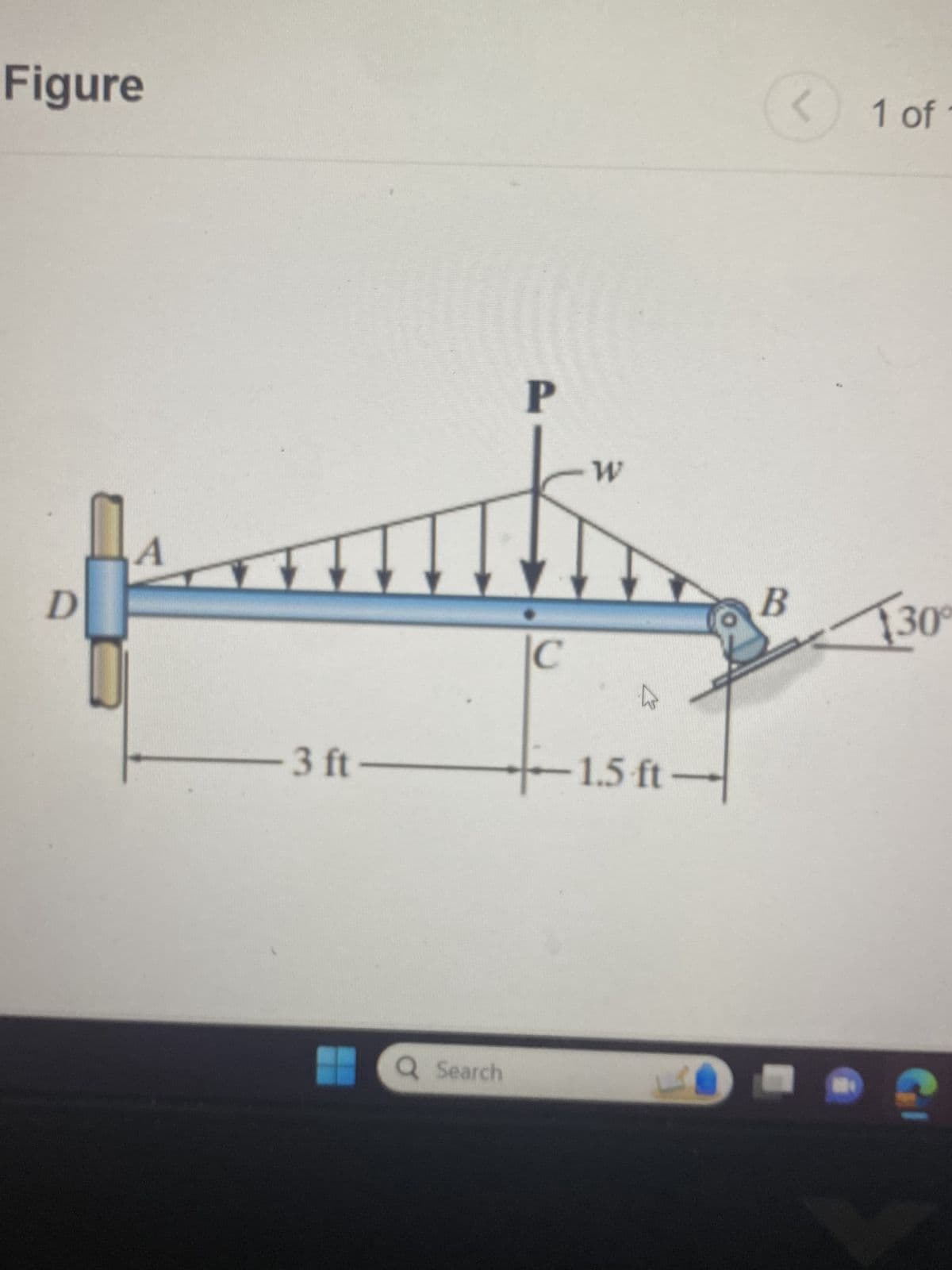 Figure
D
A
-3 ft-
Q Search
P
C
W
K
-1.5 ft-
B
1 of
30°
fj