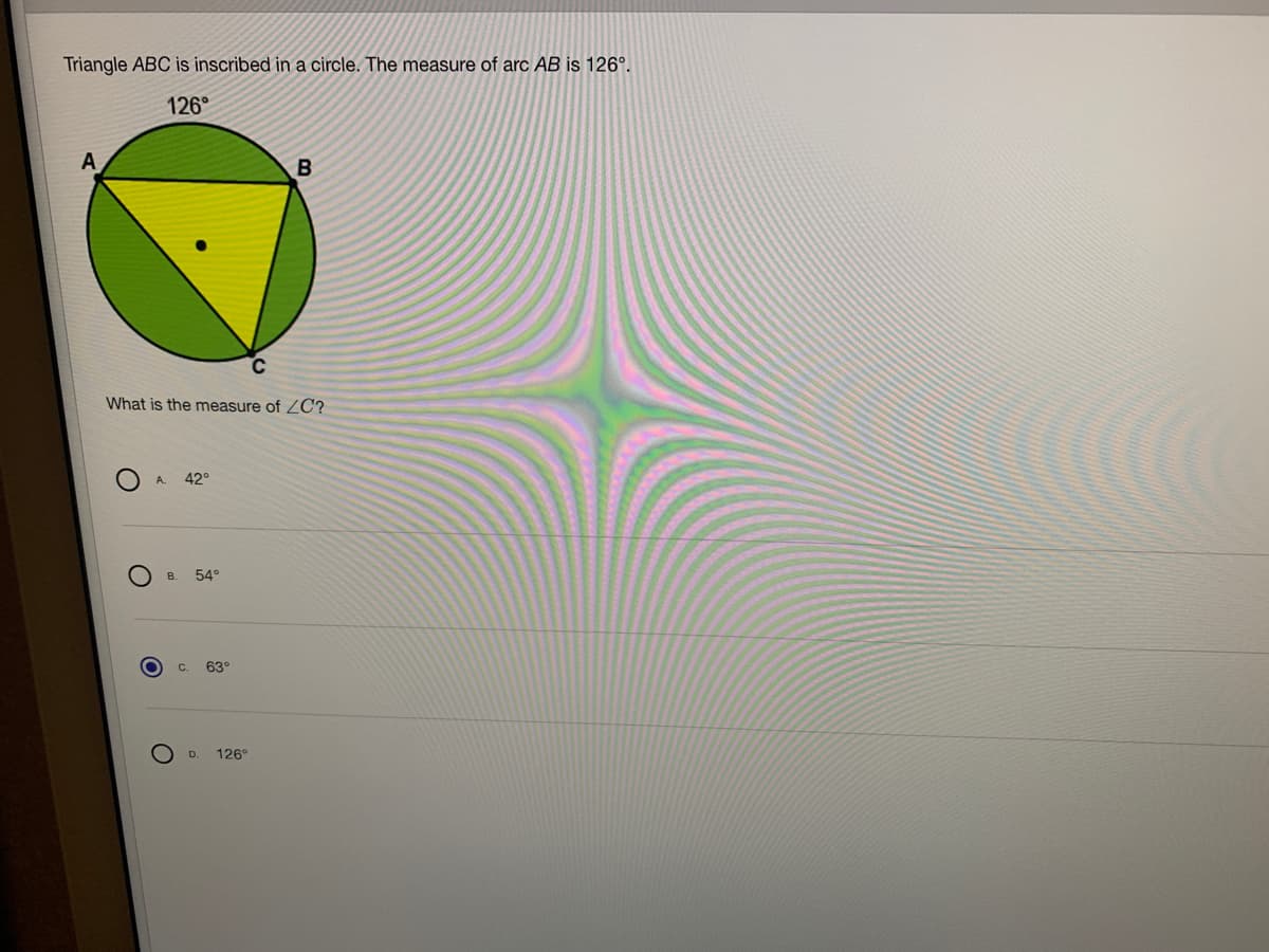 Triangle ABC is inscribed in a circle. The measure of arc AB is 126°.
126°
What is the measure of ZOC?
O A. 42°
B.
54°
C.
63°
D.
126°
