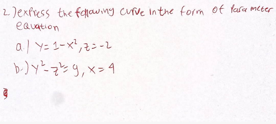 2.lexPress the faiauing curve inthe form of Yara meter
eQuation
a Y= 1-x',2= -2
b.) Y? zs g, x=4
