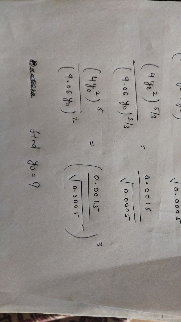 O. 000 5
do o015
9.06
O.0005
0.0015
3
(9.06 yo )?
O.0005
find yo= ?
