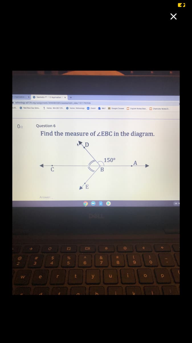 O/2
Question 6
Find the measure of ZEBC in the diagram.
150°
A
B.
E
