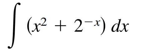 (x² + 2¬*) dx
X.
