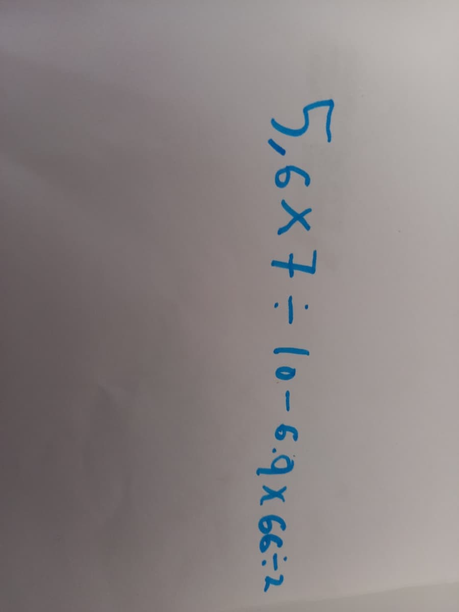 5,6x7=10-6.9x 66:2
