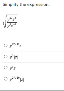 Simplify the expression.
27
27/10
O y'z
/10
