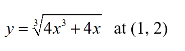 y = 4x + 4x at (1, 2)
