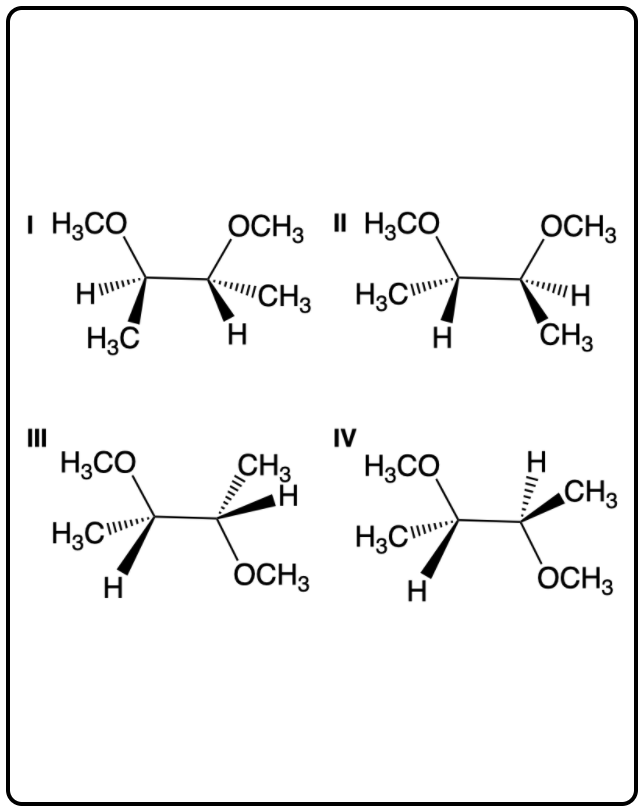 I H3CO
OCH3 II H3CO
OCH3
"CH3 H3C"
H.
H3C
H
CH3
II
IV
H3CO
CH3
H
H3CO
CH3
H3C
H
OCH3
OCH3
Ill.
