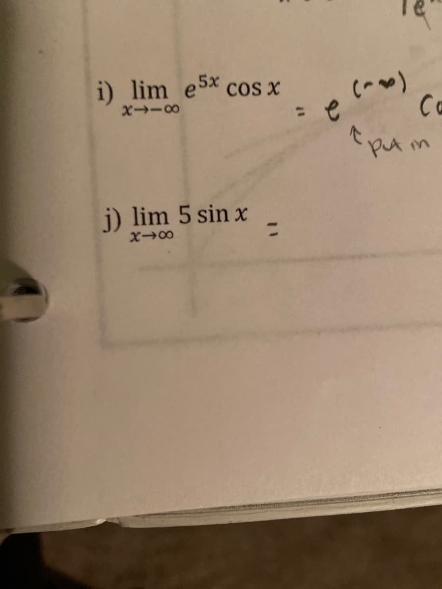 i) lim e5x cos x
Ca
i) lim 5 sin x
%3D
