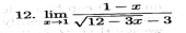 1-
3x - 3
12. lim
V12 -
– 37
