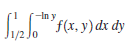 -In y
f(x, y) dx dy
1/2 Jo
