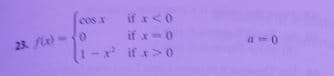 cosx if x < 0
if x-0
if x > 0
23. f(x)-0
-x²
4-0