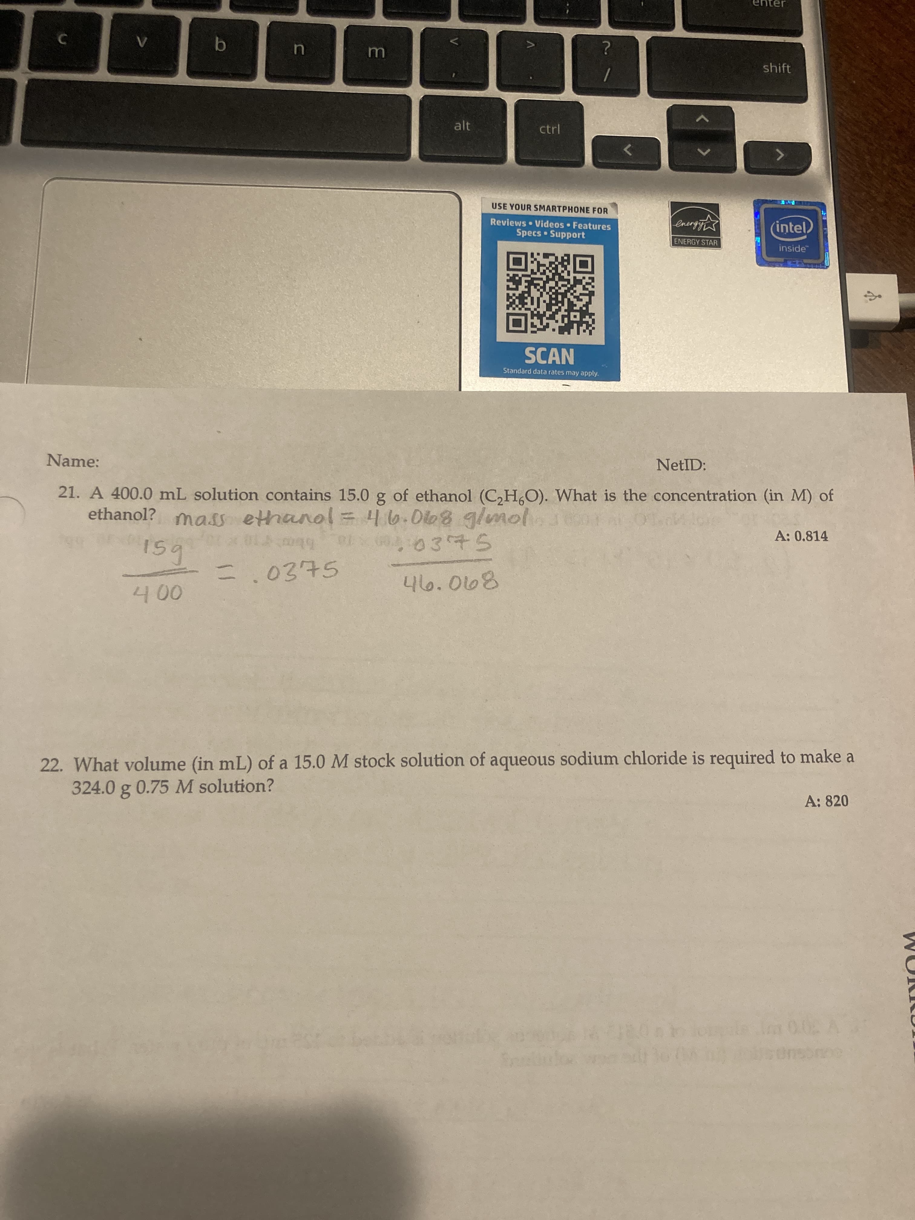 21. A 400.0 mL solution contains 15.0 g of ethanol (C,H,O). What is the concentration (in M) of
ethanol? mas ethanol = 46.0108 glmol
