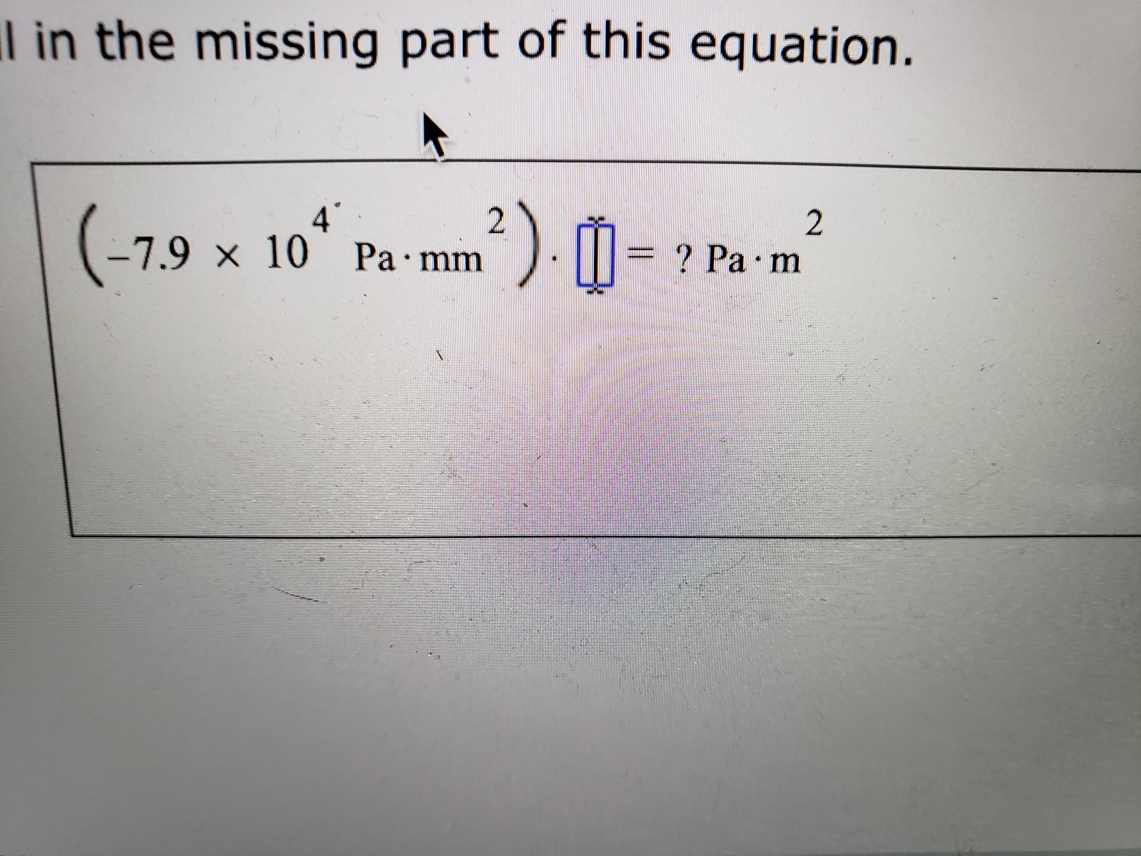 (-79 x 10" ra m" ) ([ - e
(-7.9 × 10* ;
4
Ра mm
? Pa m
2.
