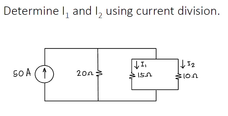 Determine 1₁ and 12 using current division.
50 A (1
2002
↓I,
1502
12
$10.22