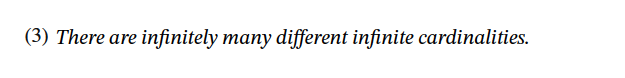 There are infinitely many different infinite cardinalities.
