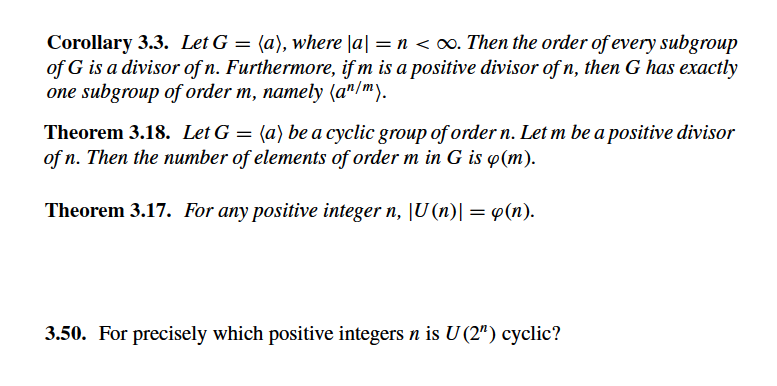 50. For precisely which positive integers n is U (2") cyclic?
