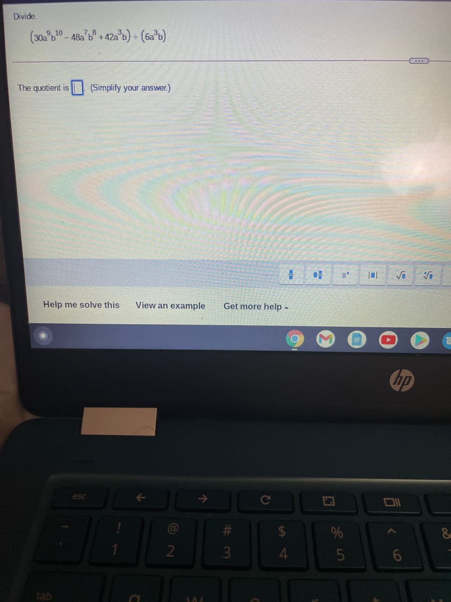 Divide.
10_48a b8 + 42a b) (6a b)
The quotient is
(Simplify your answer.)
Help me solve this
View an example
Get more help -
hp
esc
->
Ce
%
tab
#4
