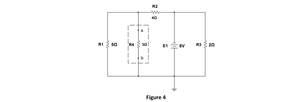 R2
a
R1
R4
30
R3
20
E1
8V
Figure 4
