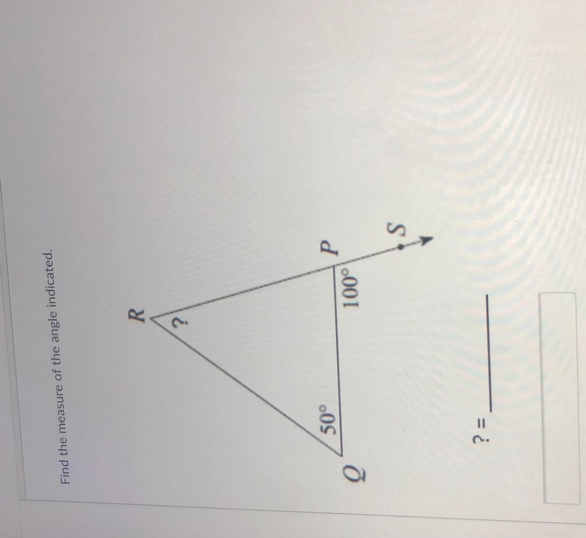Find the measure of the angle indicated.
P
000
= ¿
