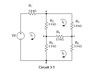 R1
1.0 ka
R2
3.3 kn
R3
1.0 kQ
R4
5V
b.
3.3 kn
R5
3.3 kQ
Re
3.3 ka
Circuit 3-1
