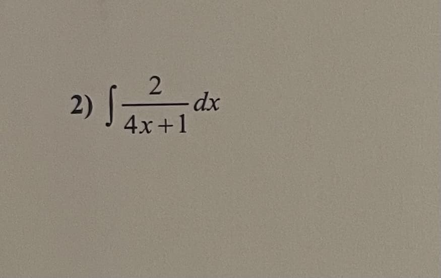 2)
|
2
4x+1
dx