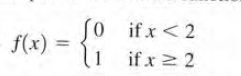 if x< 2
if x 2 2
f(x)
%3D
1
