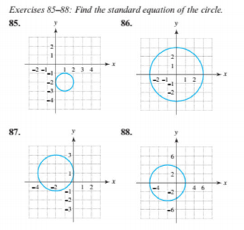 Exercises 85-88: Find the standard equation of the circle.
85.
86.
1234
-2
87.
88.
3
2.
77
777
