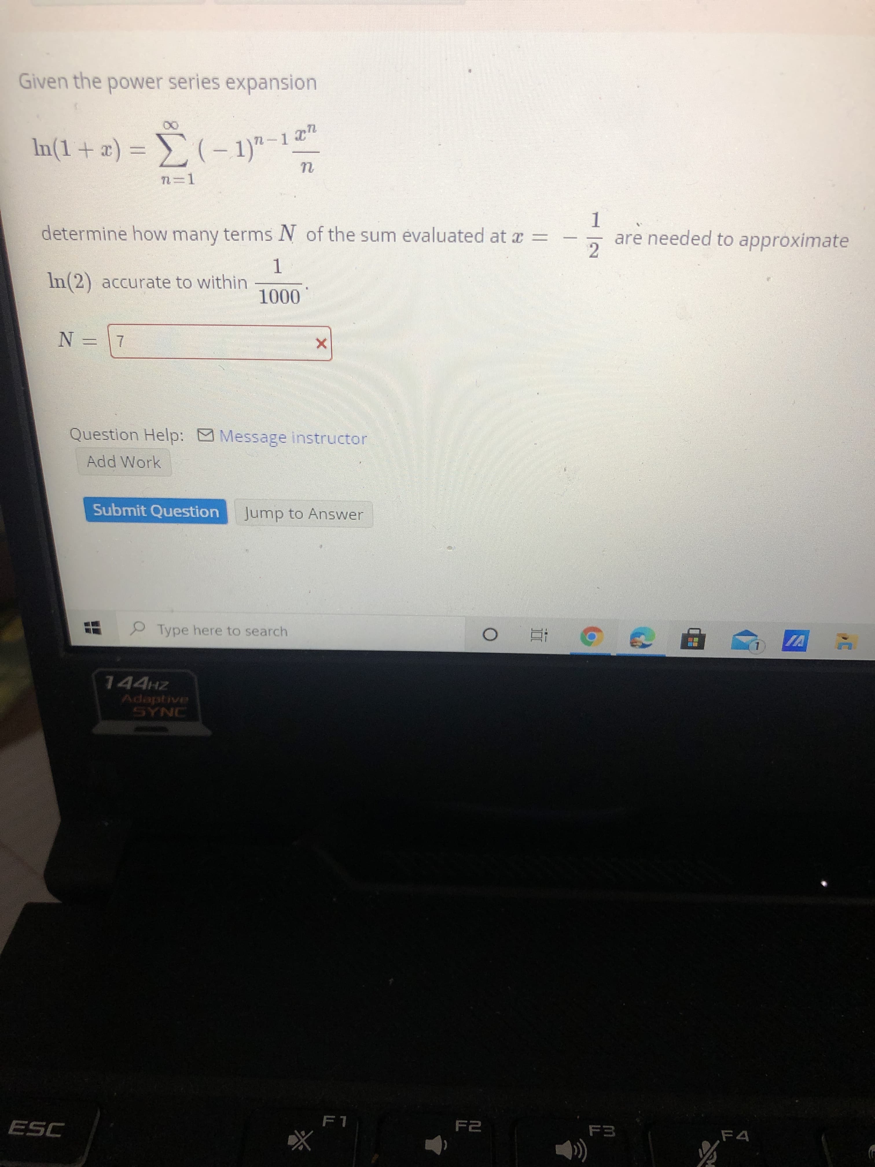 Given the power series expansion
In(1+æ) = Y(- 1)"-
n-17"
n3D1
determine how many terms N of the sum evalu
1
In(2) accurate to within
1000
