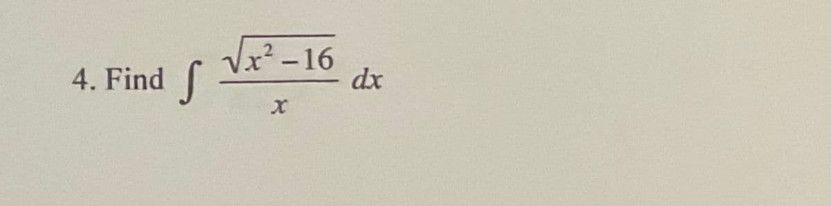 Vx? -16
dx
4. Find
