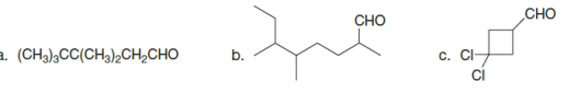 CHO
CHO
a. (CH3),CC(CH3)2CH,CHO
b.
С. С
