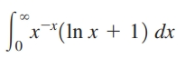 x*(In x + 1) dx
11
