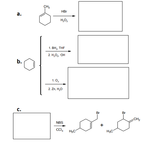 CH3
HBr
а.
H,O,
1. ВН, THF
2. Н,о, он
b.
1. 0,
2.Zn, H,о
с.
Br
Br
CH2
NBS
CI.
H3C
H3C
