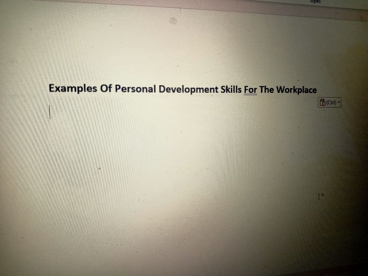 Styles
Examples Of Personal Development Skills For The Workplace
6
[5
(Ctrl)