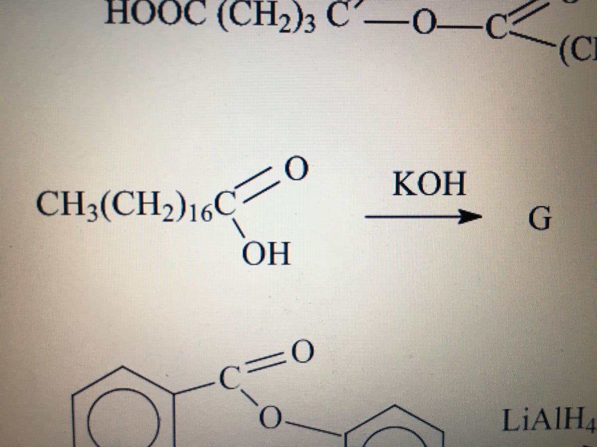 (CH)3 С
HỌC
НООC (СH2)з
C-O-
С—О.
(CI
CH3(CH2)16C-
КОН
ОН
3D0
O.
LIAIHA
