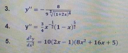 8.
y" =
3.
(1+2x)
y" = a-
3.
= 10(2x - 1)(8x + 16x + 5)
%3D
=
4.
5.
