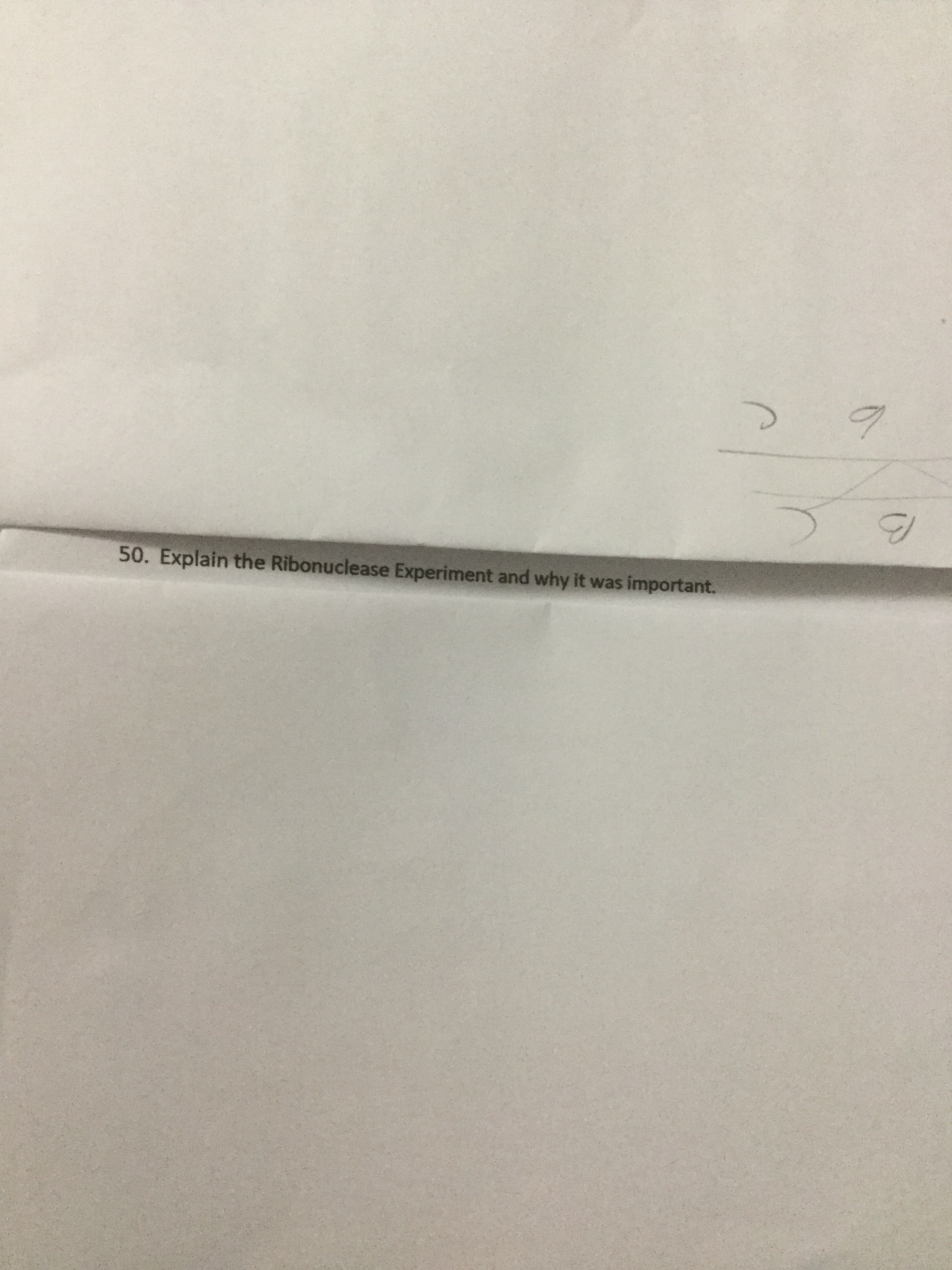 50. Explain the Ribonuclease Experiment and why it was important.
